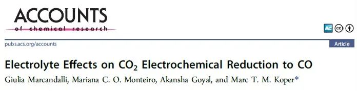 Acc. Chem. Res.：CO2電化學還原至CO過程中電解液的作用